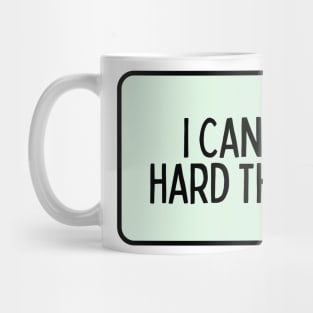 I Can Do Hard Things - Inspiring Quotes Mug